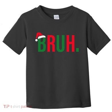 Funny Christmas Bruh Xmas Bruh Toddler T-Shirt