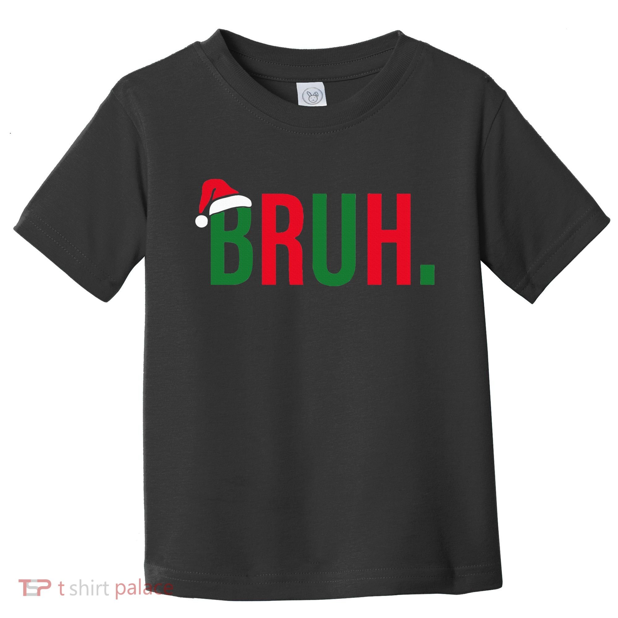 Funny Christmas Bruh Xmas Bruh Toddler T-Shirt