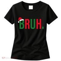 Funny Christmas Bruh Xmas Bruh Women's T-Shirt thumb 0