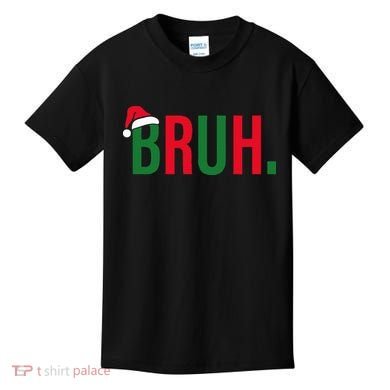 Funny Christmas Bruh Xmas Bruh Kids T-Shirt