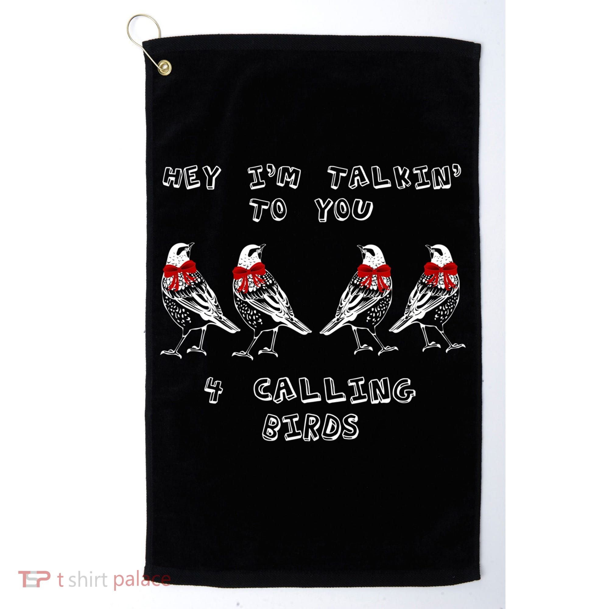Four Calling Birds Funny Twelve Days Of Christmas Gift Golf Towel