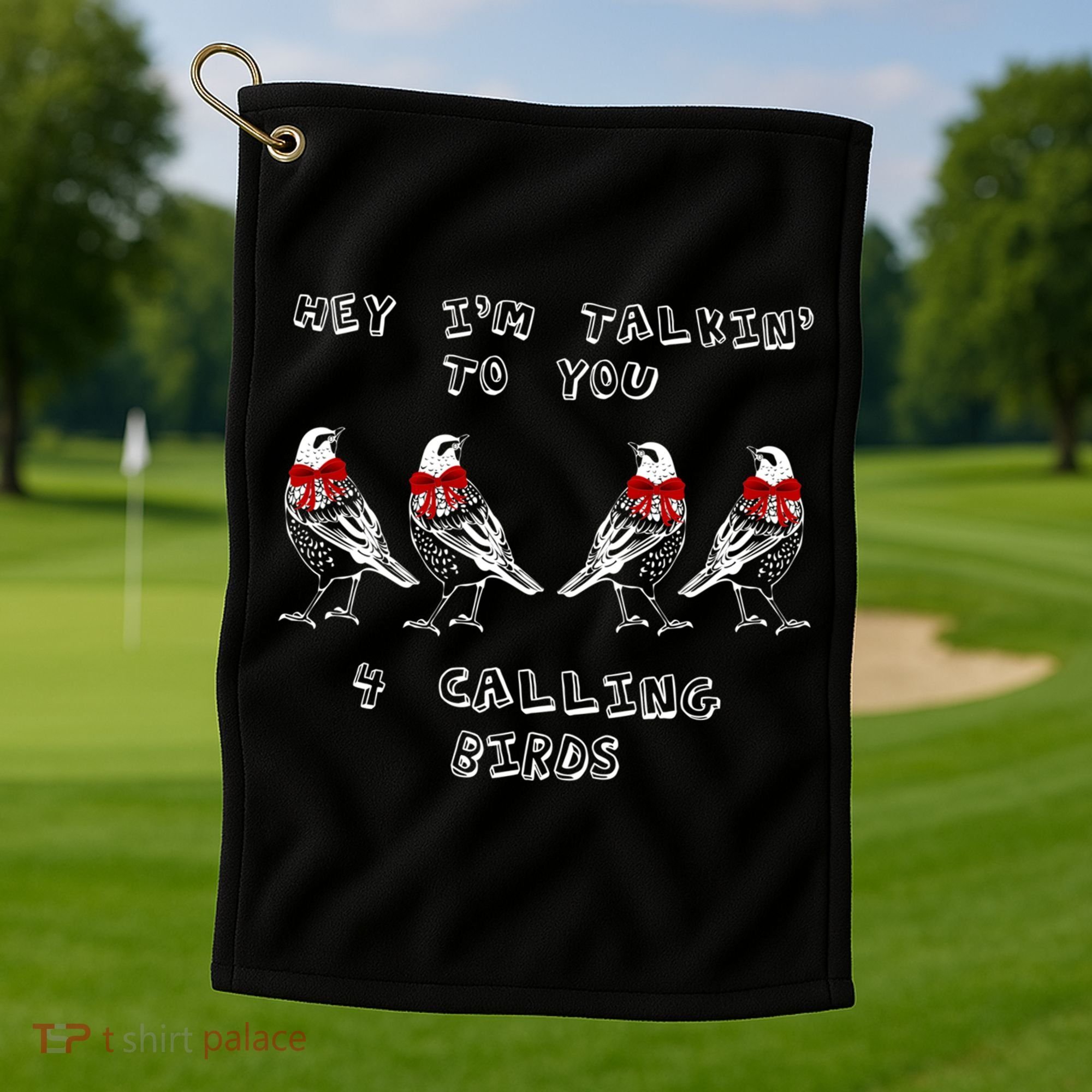 Four Calling Birds Funny Twelve Days Of Christmas Gift Golf Towel