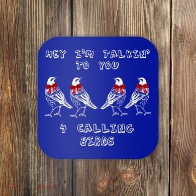 Four Calling Birds Funny Twelve Days Of Christmas Gift Coaster