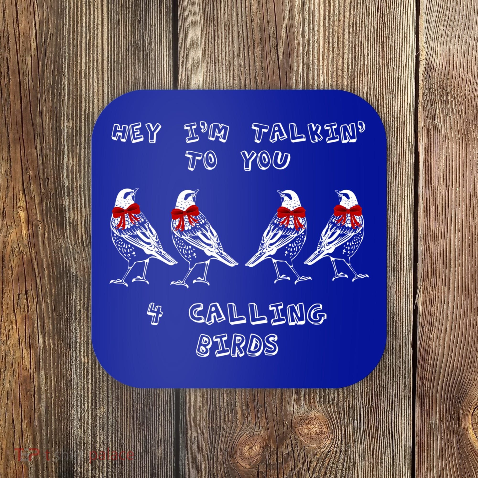 Four Calling Birds Funny Twelve Days Of Christmas Gift Coaster