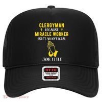 Funny Clergy Because Miracle Worker Isn't A Job Title Gif Gift Hat thumb 0