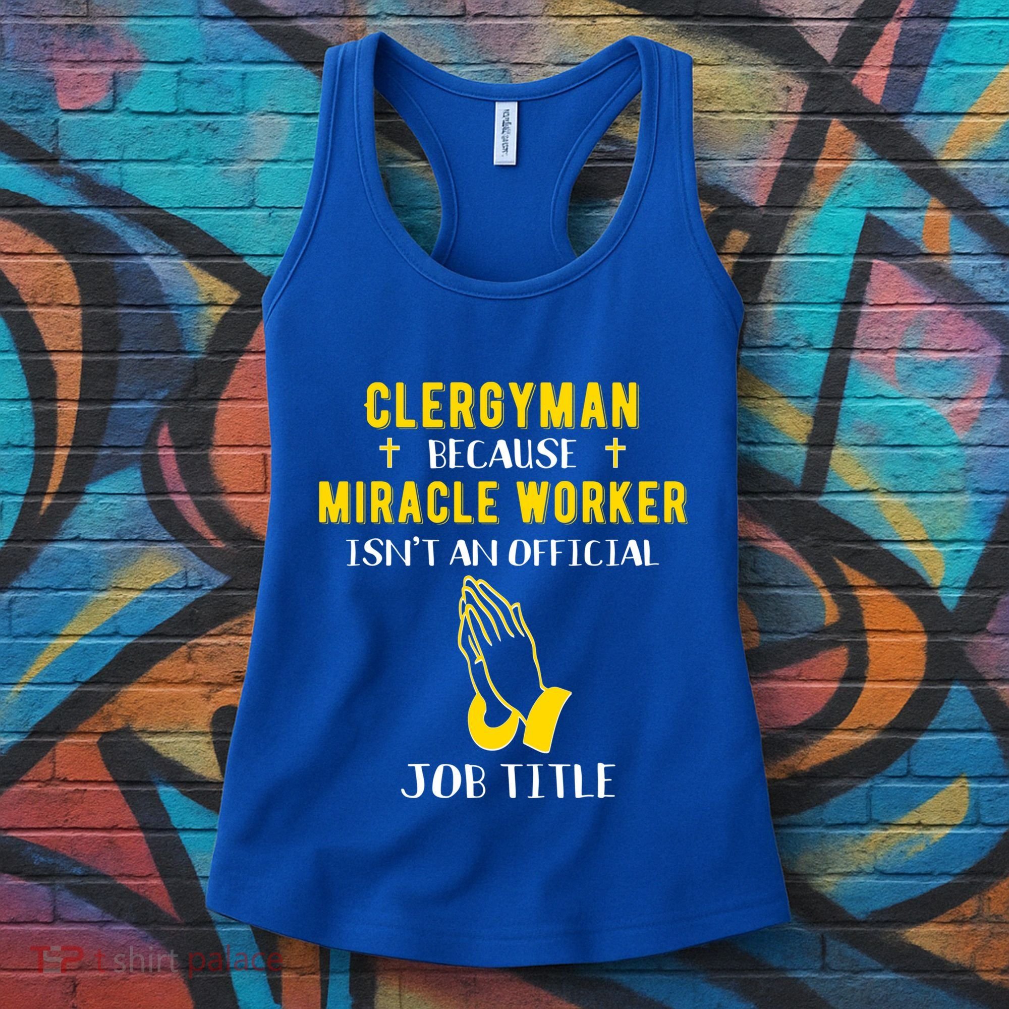 Funny Clergy Because Miracle Worker Isn't A Job Title Gif Gift Women's Tank Top