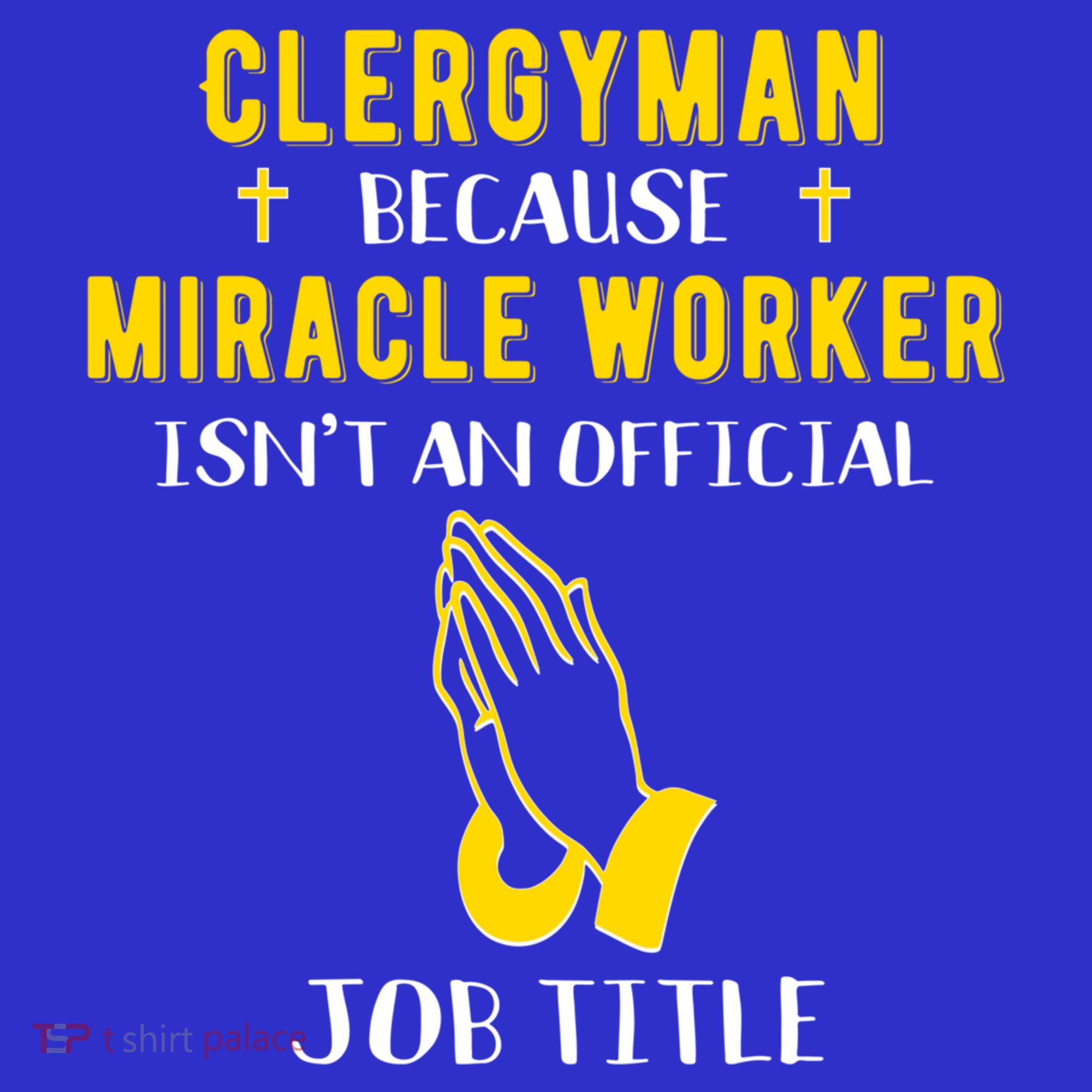 Funny Clergy Because Miracle Worker Isn't A Job Title Gif Gift Women's Tank Top