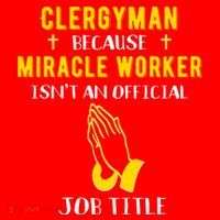 Funny Clergy Because Miracle Worker Isn't A Job Title Gif Gift Santa Hat thumb 1