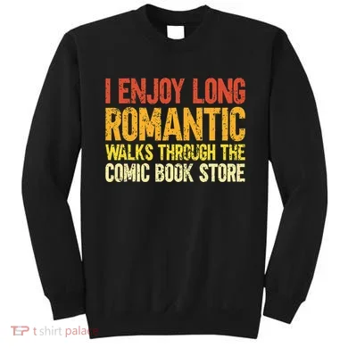 Funny Comic Book Lovers Comic Book Reader Comic Book Fans Sweatshirt
