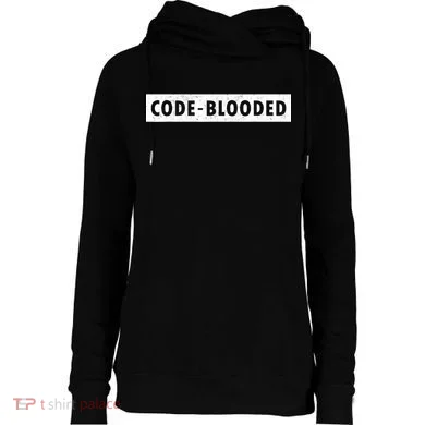 Funny Code Blooded Software Engineer Programmer Womens Funnel Neck Pullover Hood