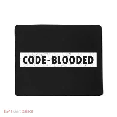 Funny Code Blooded Software Engineer Programmer Mousepad