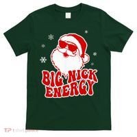 Funny Christmas Big Nick Energy Santa Naughty Adult Humor T-Shirt thumb 0