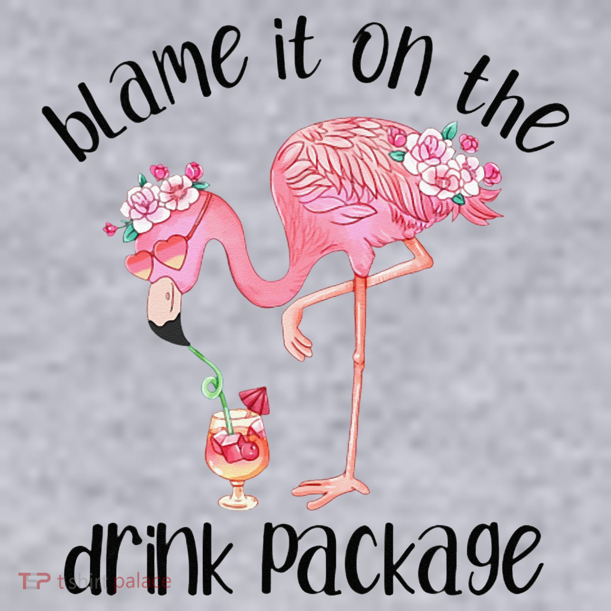 Flamingo Cruise Blame It On The Drink Package Drinking Booze Women's Sweatshirt