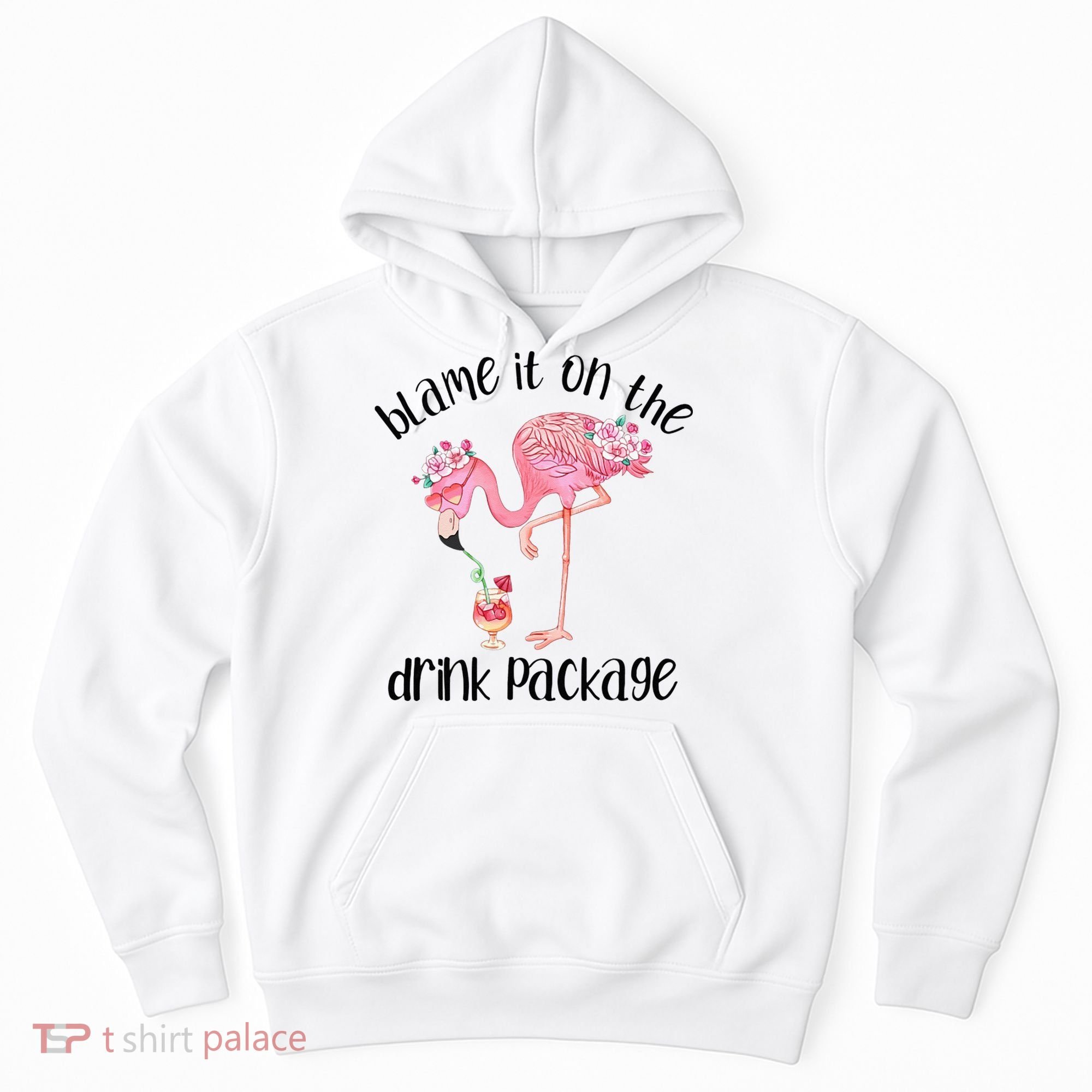 Flamingo Cruise Blame It On The Drink Package Drinking Booze Hoodie