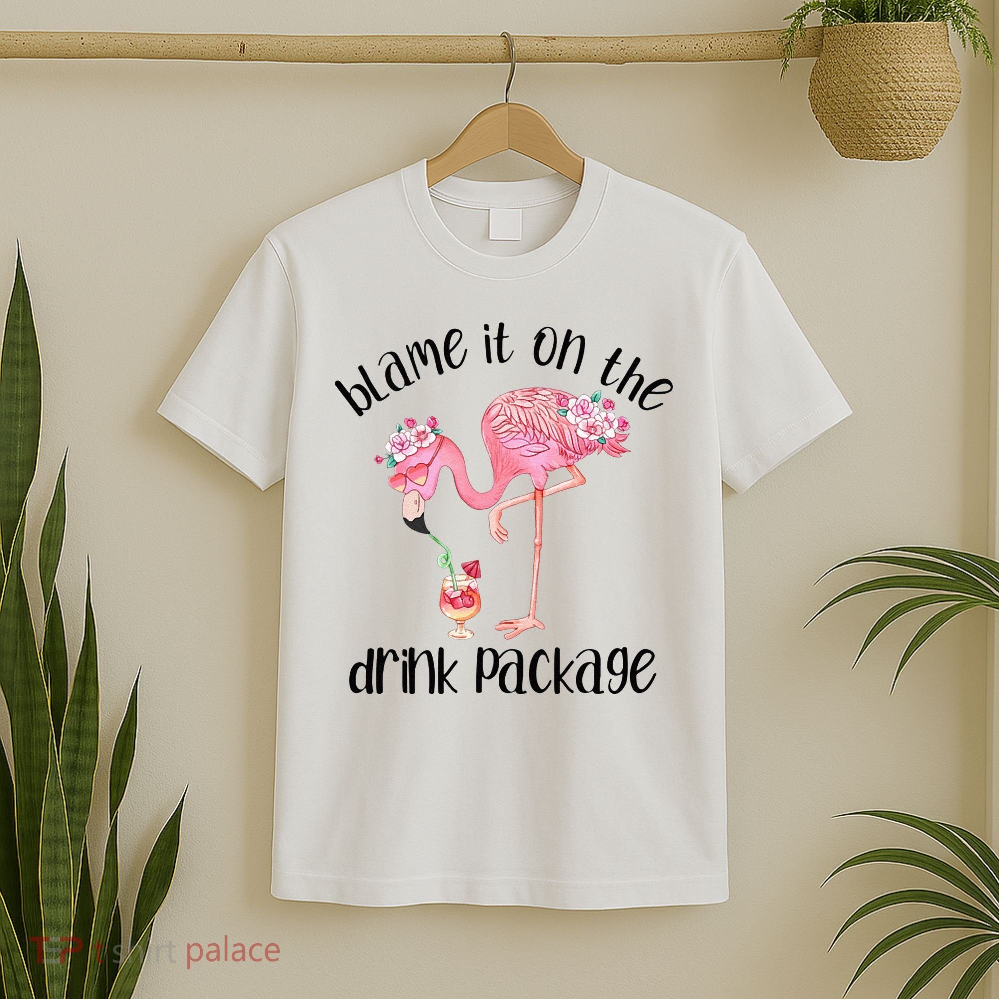 Flamingo Cruise Blame It On The Drink Package Drinking Booze T-Shirt