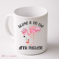 Flamingo Cruise Blame It On The Drink Package Drinking Booze Coffee Mug thumb 0