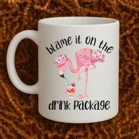 Flamingo Cruise Blame It On The Drink Package Drinking Booze Coffee Mug thumb 2