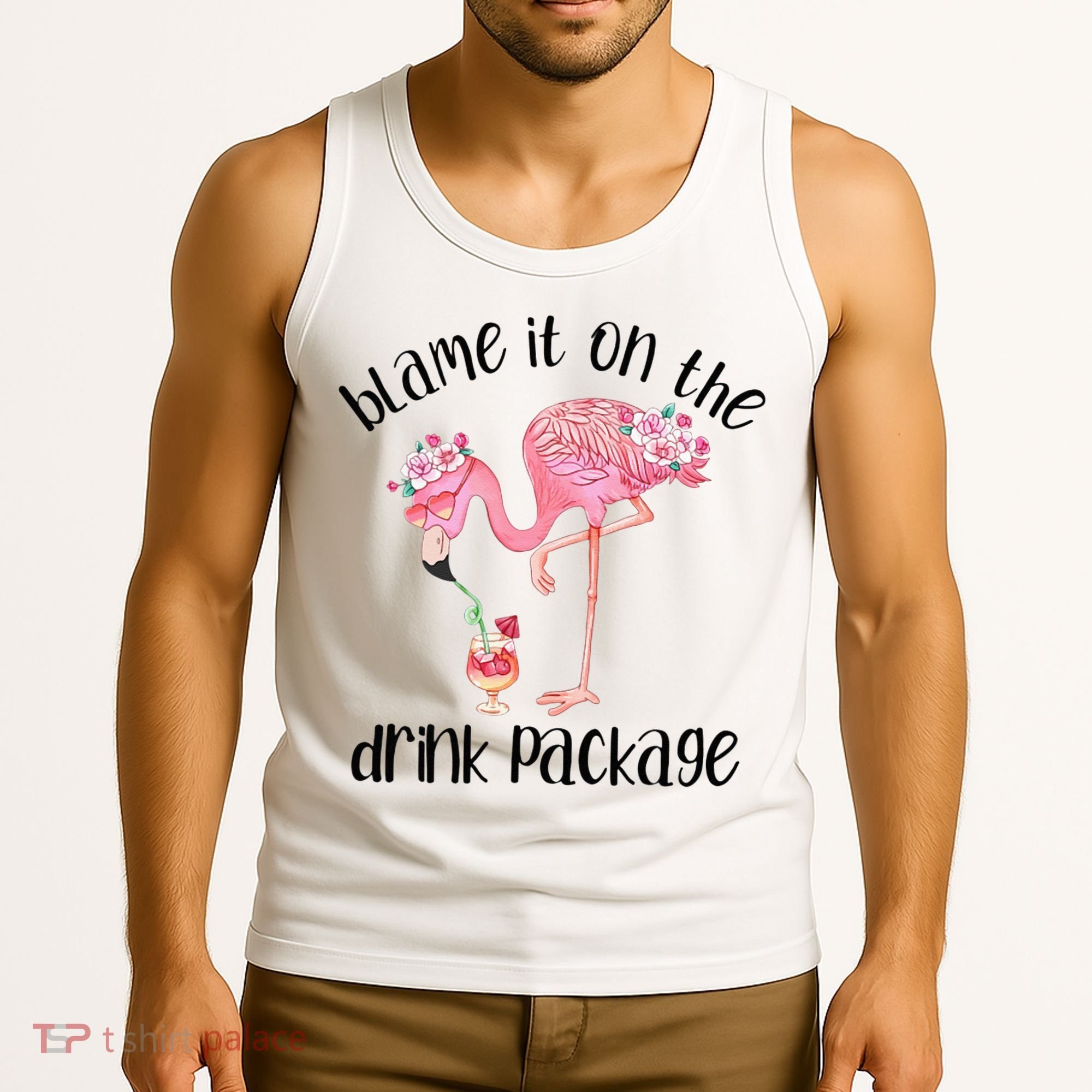 Flamingo Cruise Blame It On The Drink Package Drinking Booze Tank Top
