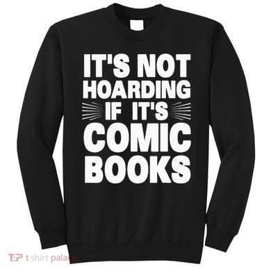 Funny Comic Book Lovers Design For Men Women Comic Book Fans Sweatshirt