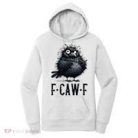 F-Caw-F  Crow  Bird Funny Crow F-Caw-F   Women's Hoodie thumb 0