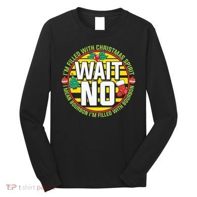 Funny Christmas Bourbon Long Sleeve Shirt