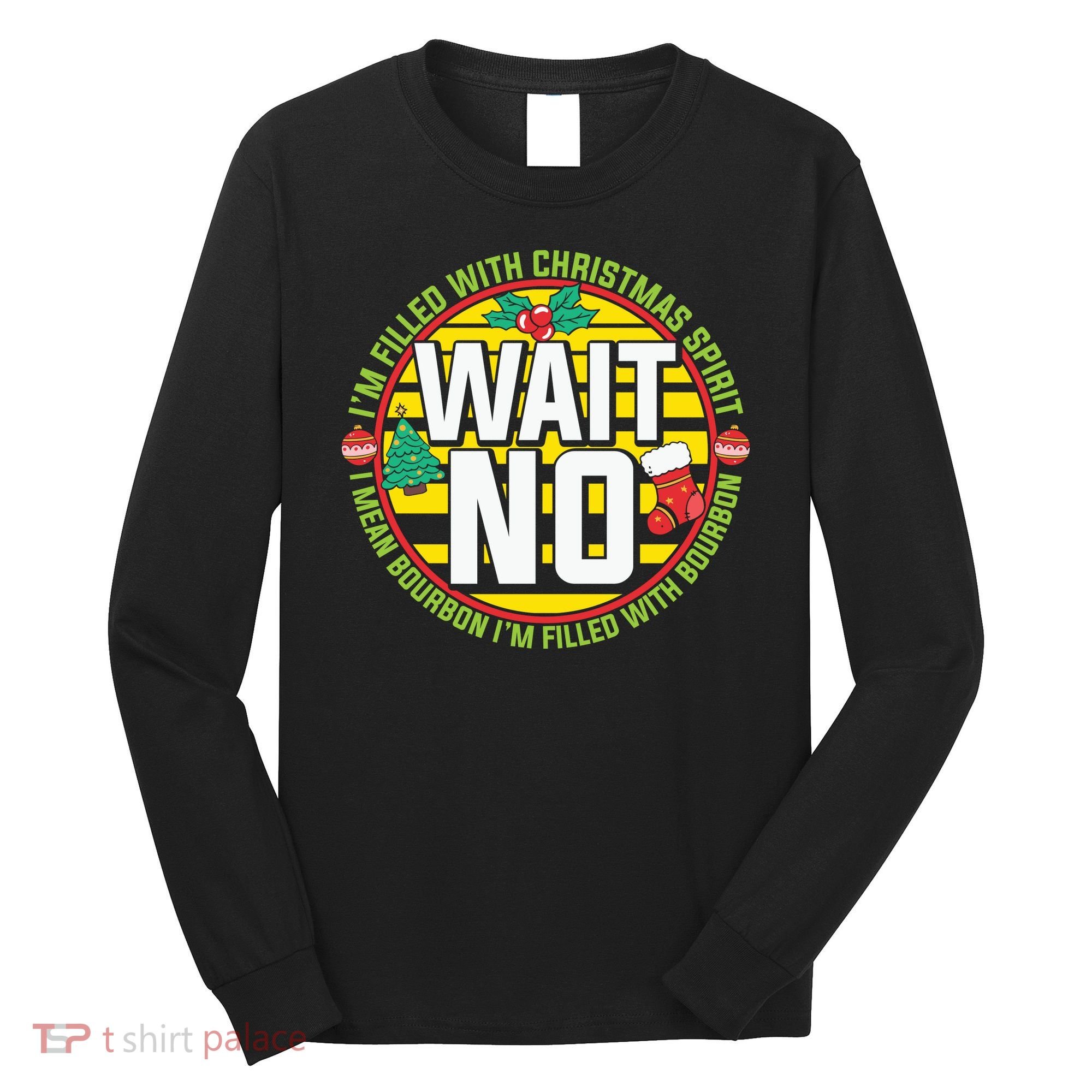 Funny Christmas Bourbon Long Sleeve Shirt
