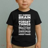 Funny Chemo Brain For Cancer Treatment Patients Toddler T-Shirt thumb 2