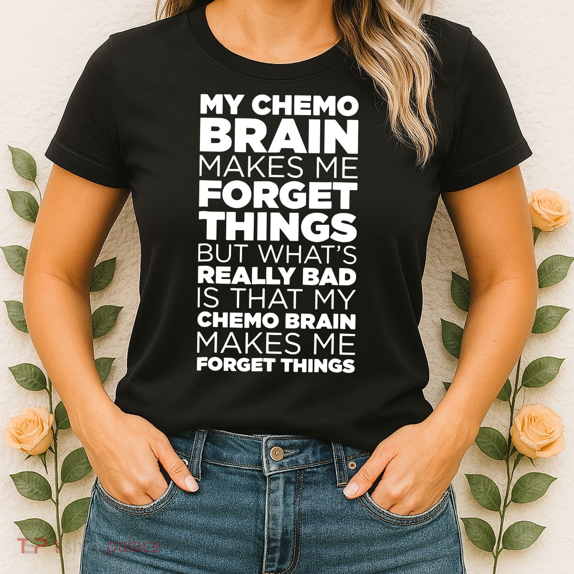 Funny Chemo Brain For Cancer Treatment Patients Women's T-Shirt