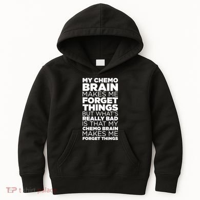 Funny Chemo Brain For Cancer Treatment Patients Kids Hoodie