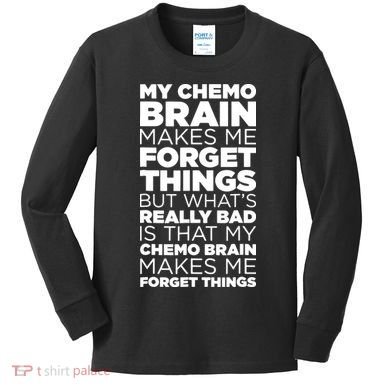 Funny Chemo Brain For Cancer Treatment Patients Kids Long Sleeve Shirt