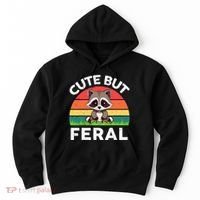 Funny Cute But Feral Raccoon Hoodie thumb 0
