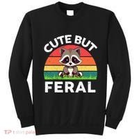 Funny Cute But Feral Raccoon Sweatshirt thumb 0