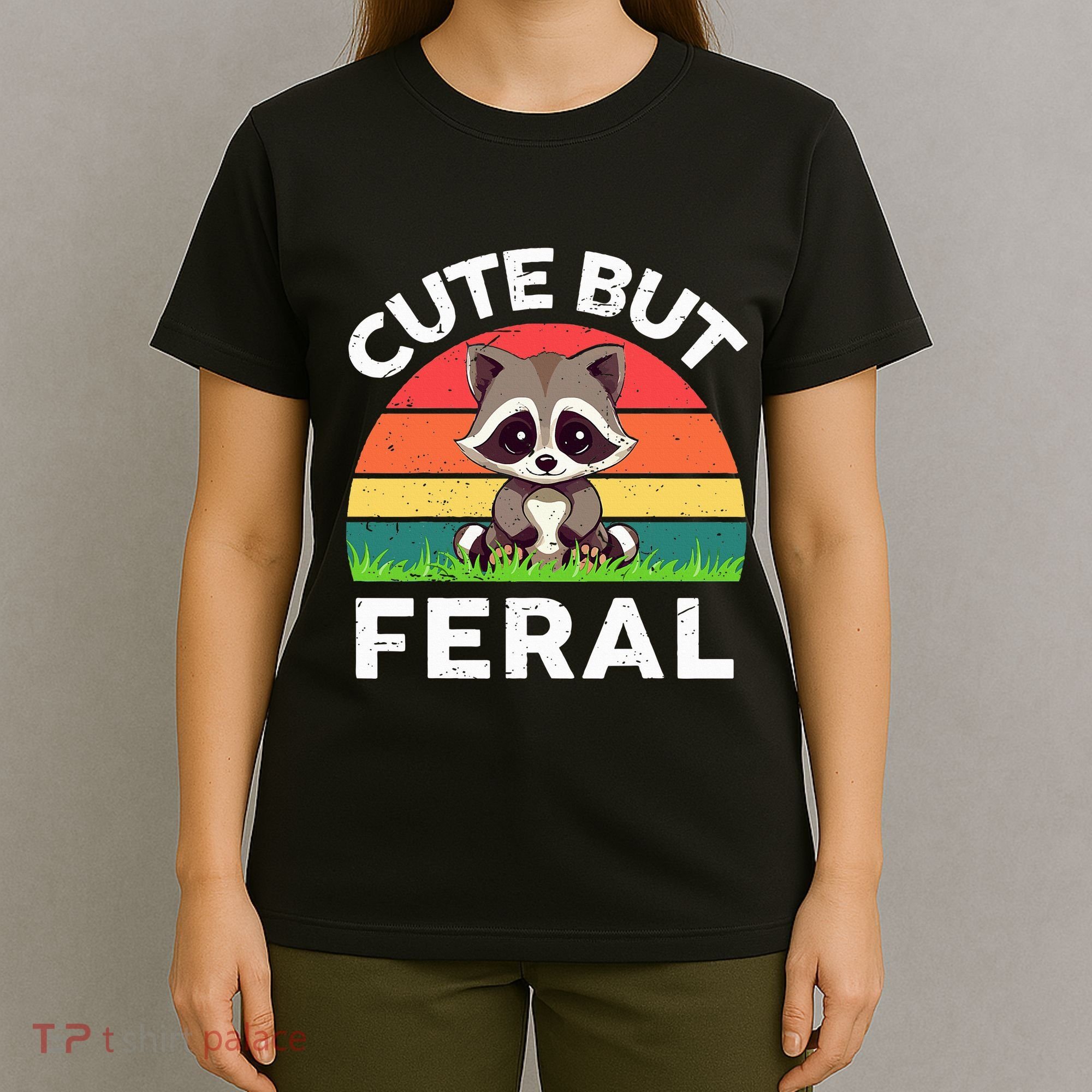 Funny Cute But Feral Raccoon T-Shirt