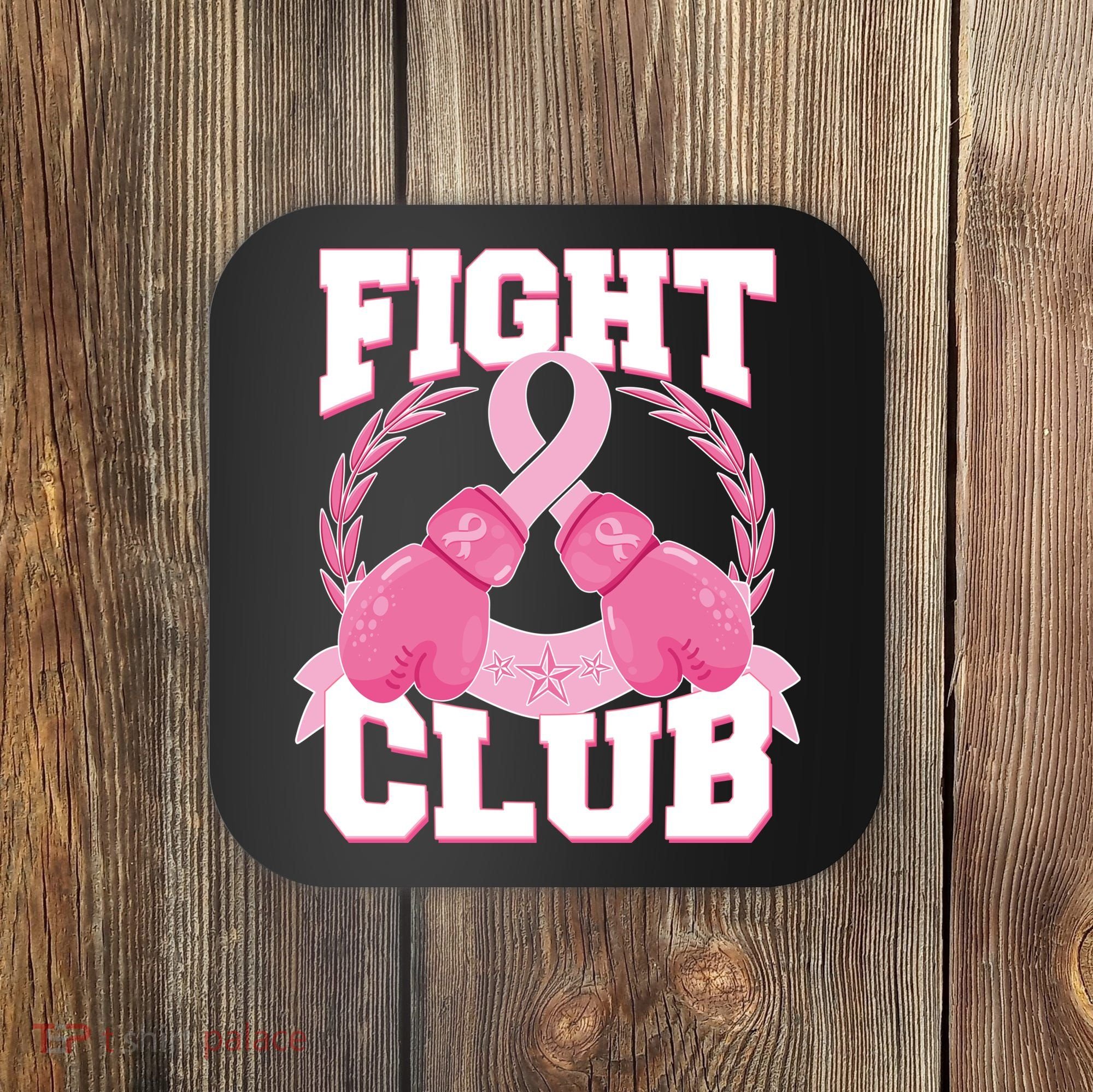 Fight Club Breast Cancer Awareness Warrior Coaster