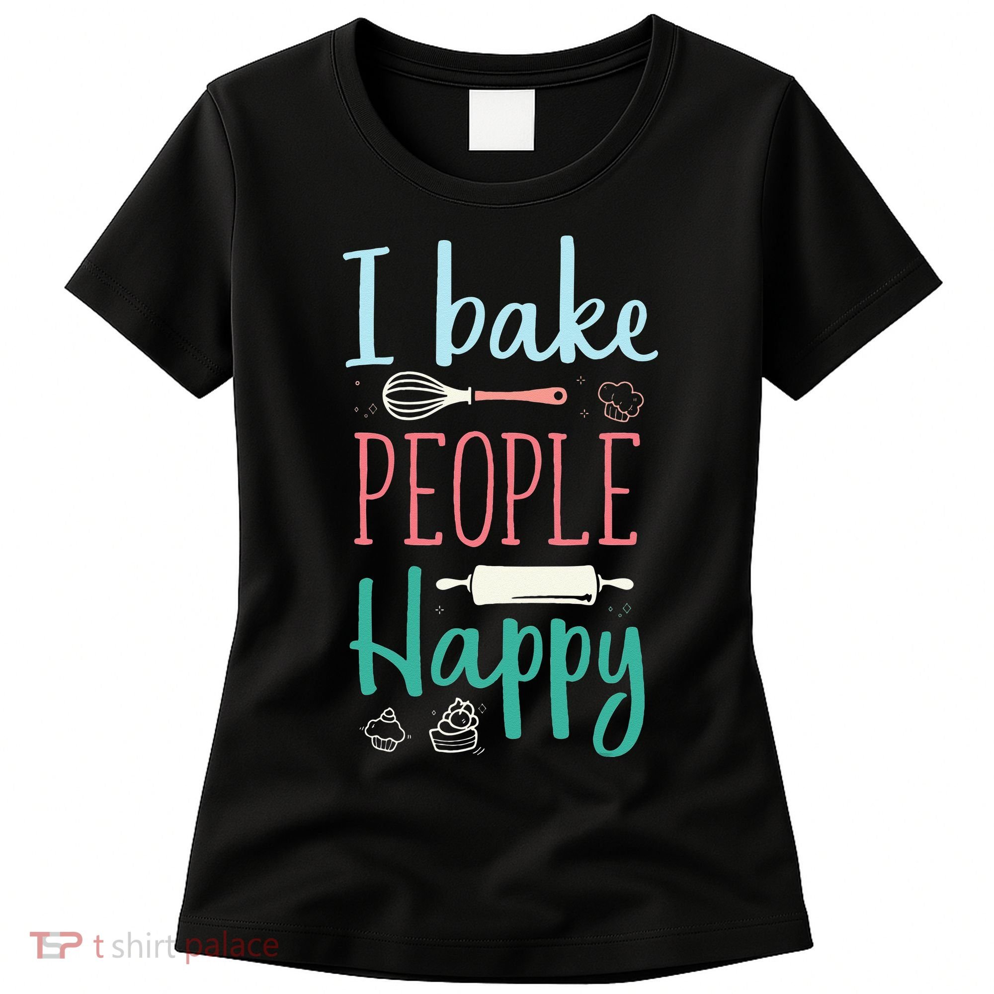 Funny Cookie Baking Love Baker Lover Best Baking Women's T-Shirt