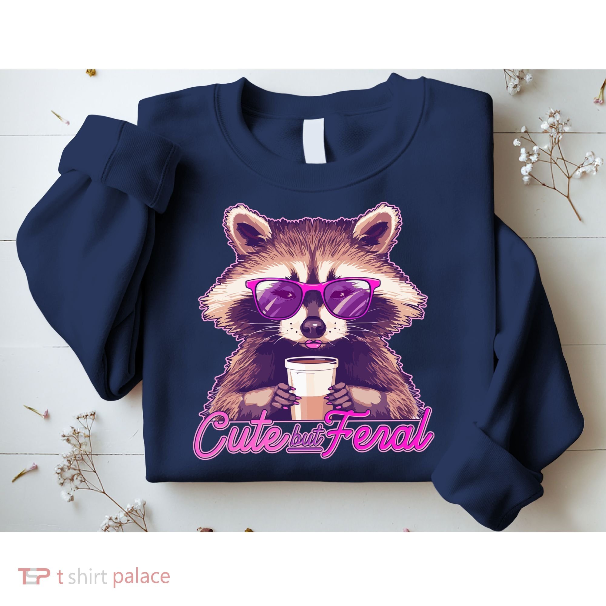 Funny Cute But Feral Coffee Raccoon Sweatshirt