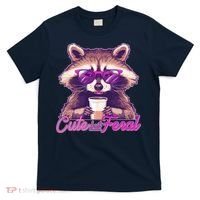 Funny Cute But Feral Coffee Raccoon T-Shirt thumb 0