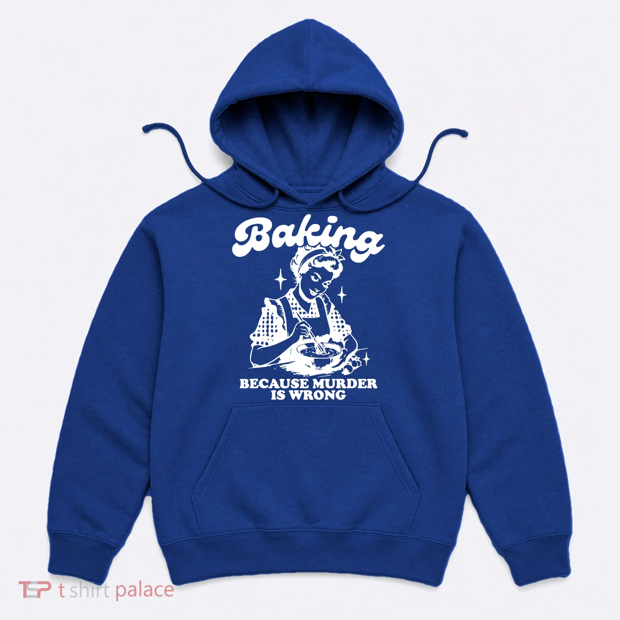 Funny Chef Baker Lady Baking Because Murder Is Wrong Vintage Meaningful Gift Hoodie