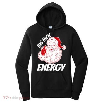 Funny Christmas Big Nick Energy Sweatshirt Santa Claus  Women's Hoodie