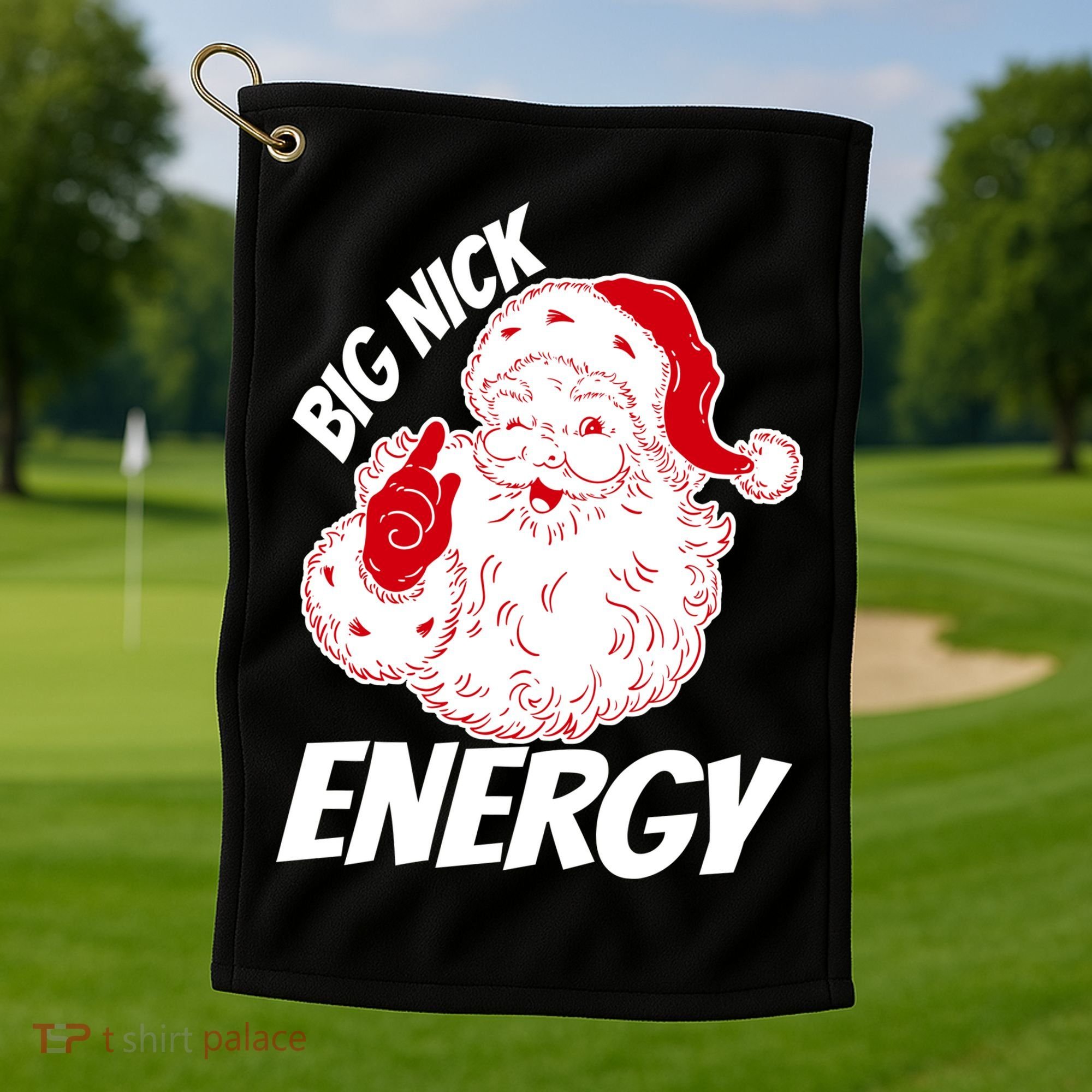 Funny Christmas Big Nick Energy Sweatshirt Santa Claus  Golf Towel