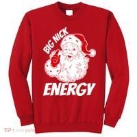 Funny Christmas Big Nick Energy Sweatshirt Santa Claus  Sweatshirt thumb 0