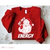 Funny Christmas Big Nick Energy Sweatshirt Santa Claus  Sweatshirt thumb 2