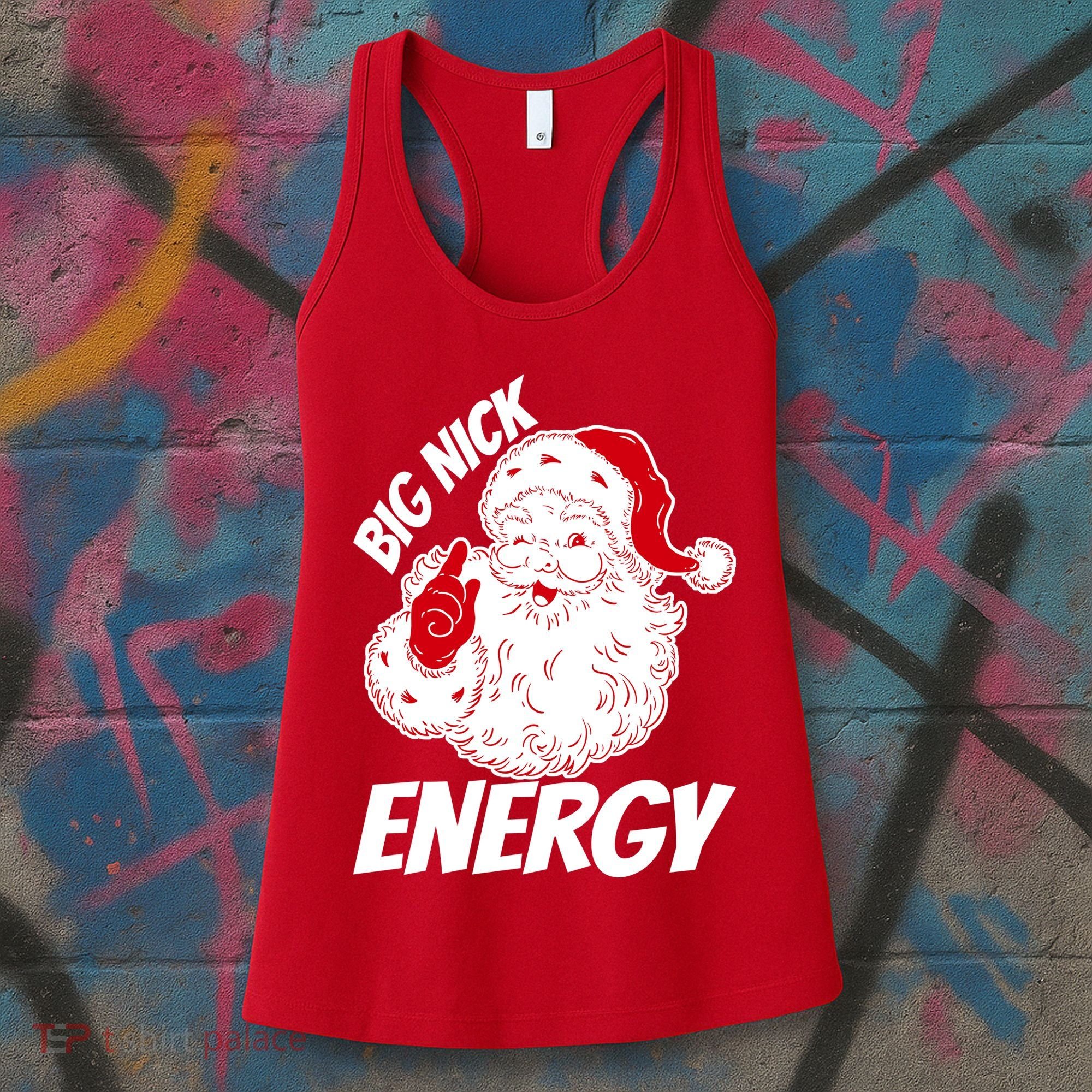 Funny Christmas Big Nick Energy Sweatshirt Santa Claus  Women's Tank Top