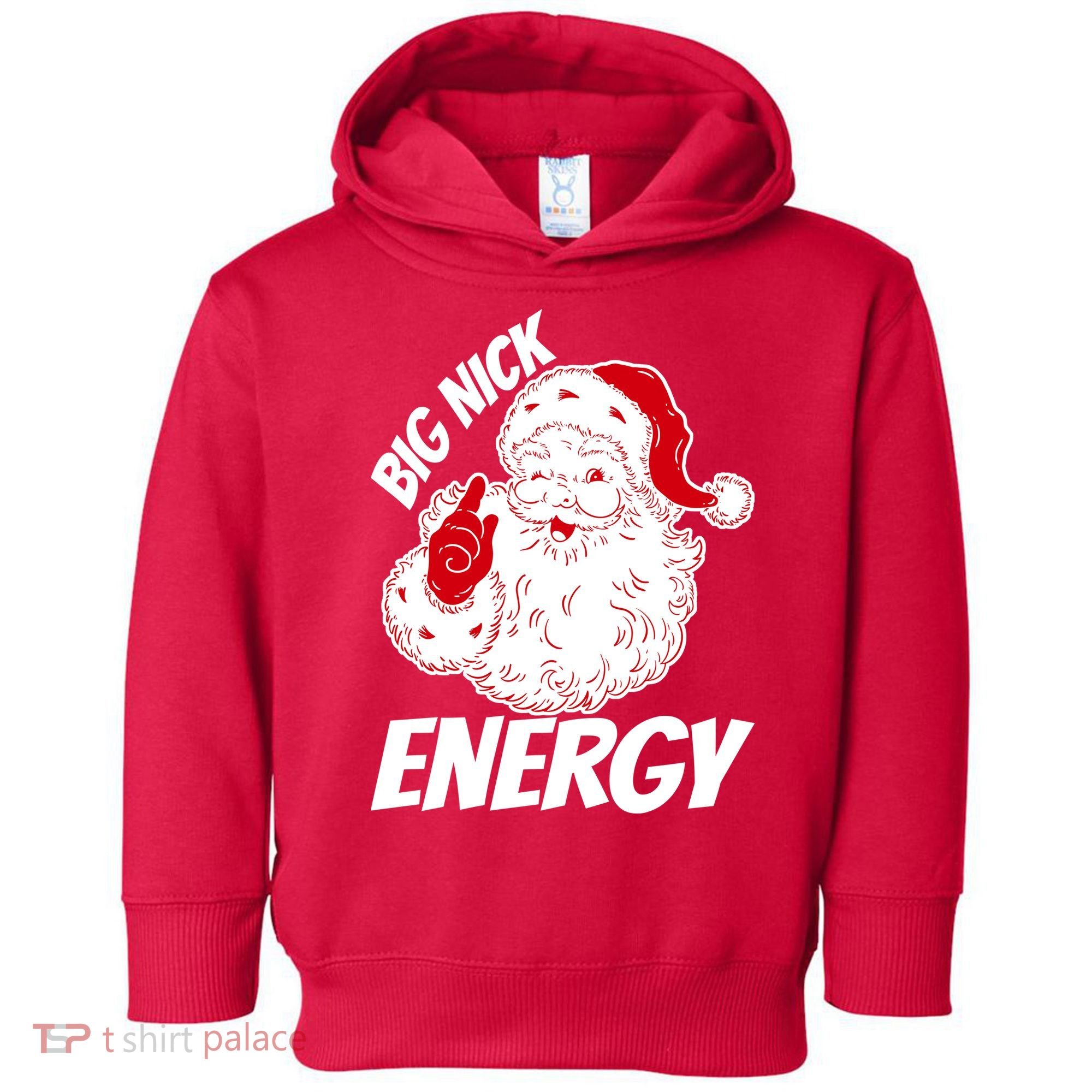 Funny Christmas Big Nick Energy Sweatshirt Santa Claus  Toddler Hoodie