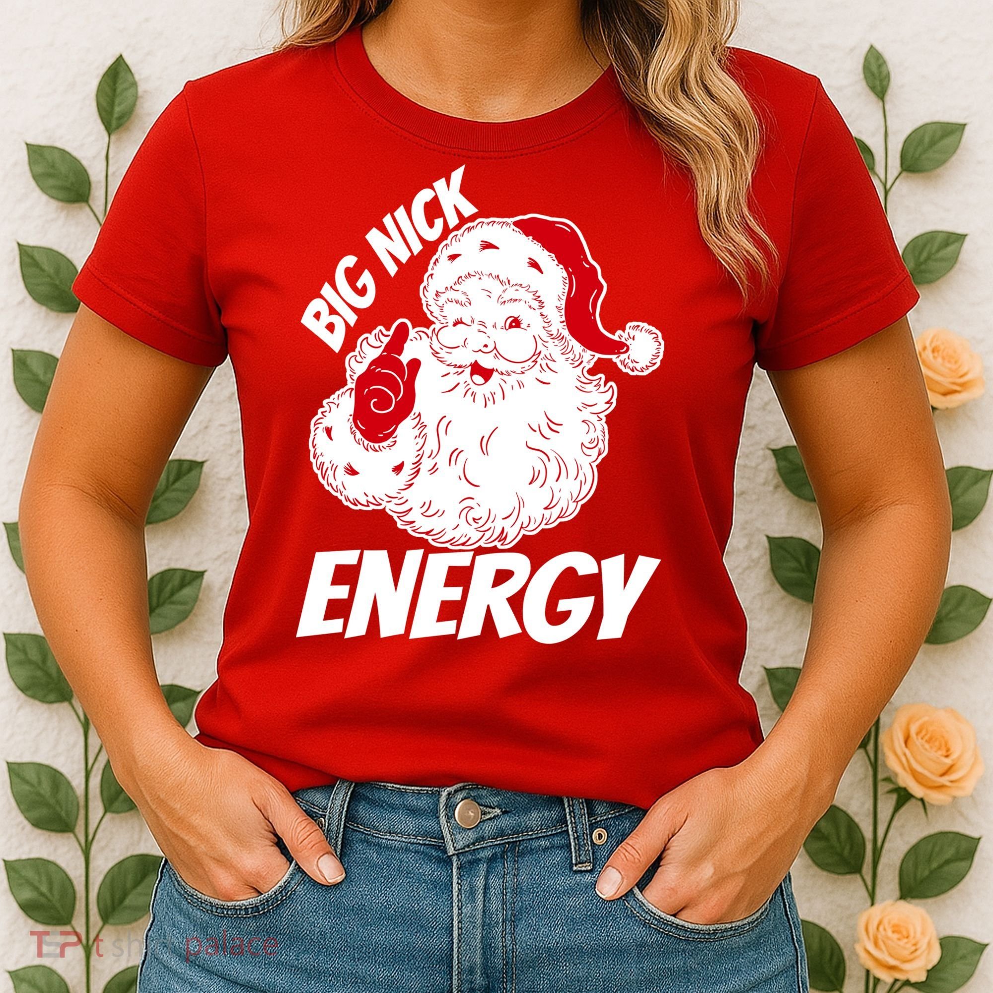 Funny Christmas Big Nick Energy Sweatshirt Santa Claus  Women's T-Shirt
