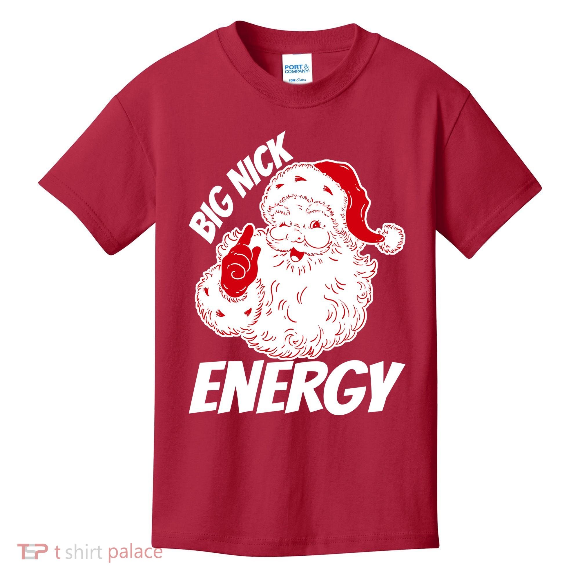 Funny Christmas Big Nick Energy Sweatshirt Santa Claus  Kids T-Shirt