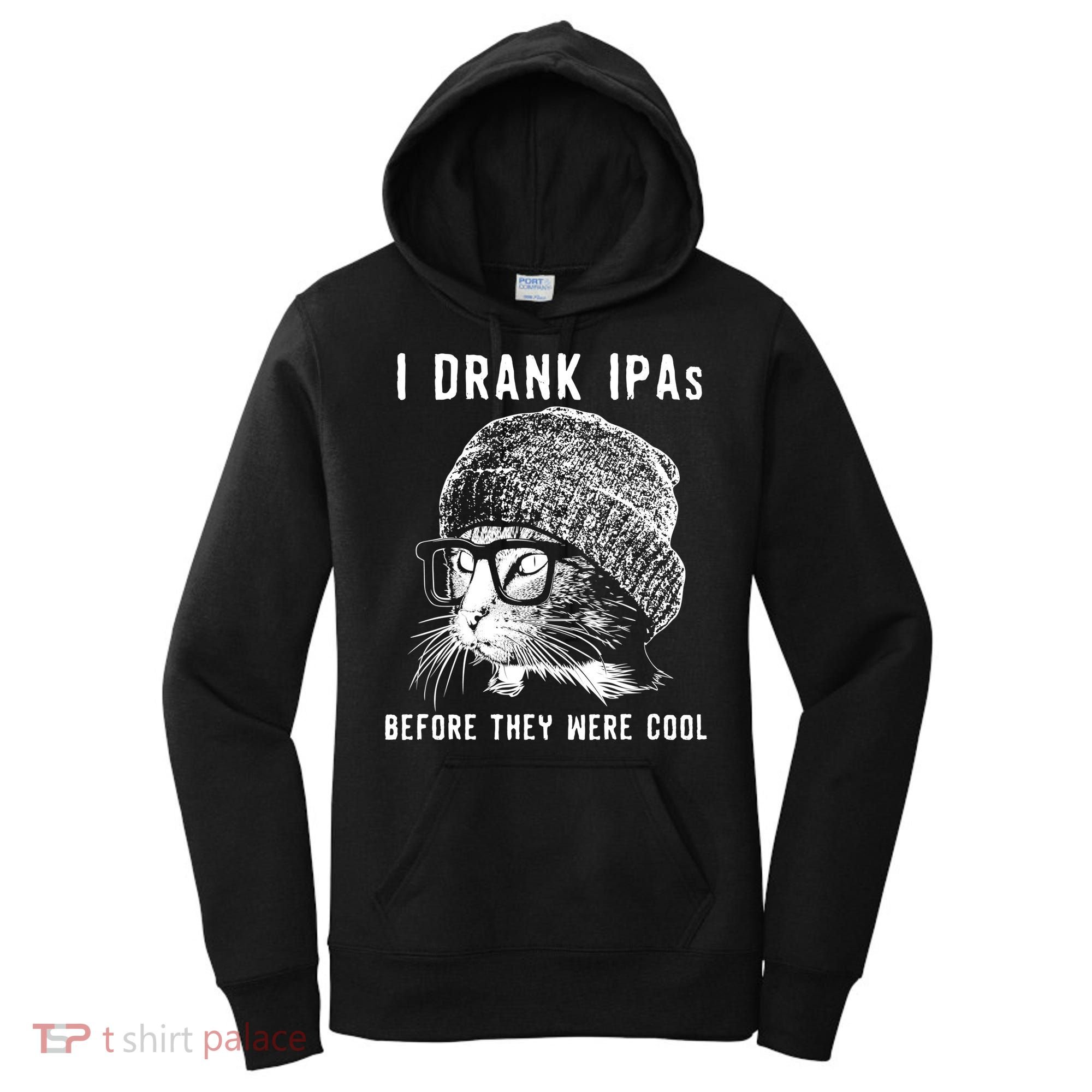 Funny Cat Beer IPA S For Women Funny Cat Lover Gift Women's Hoodie