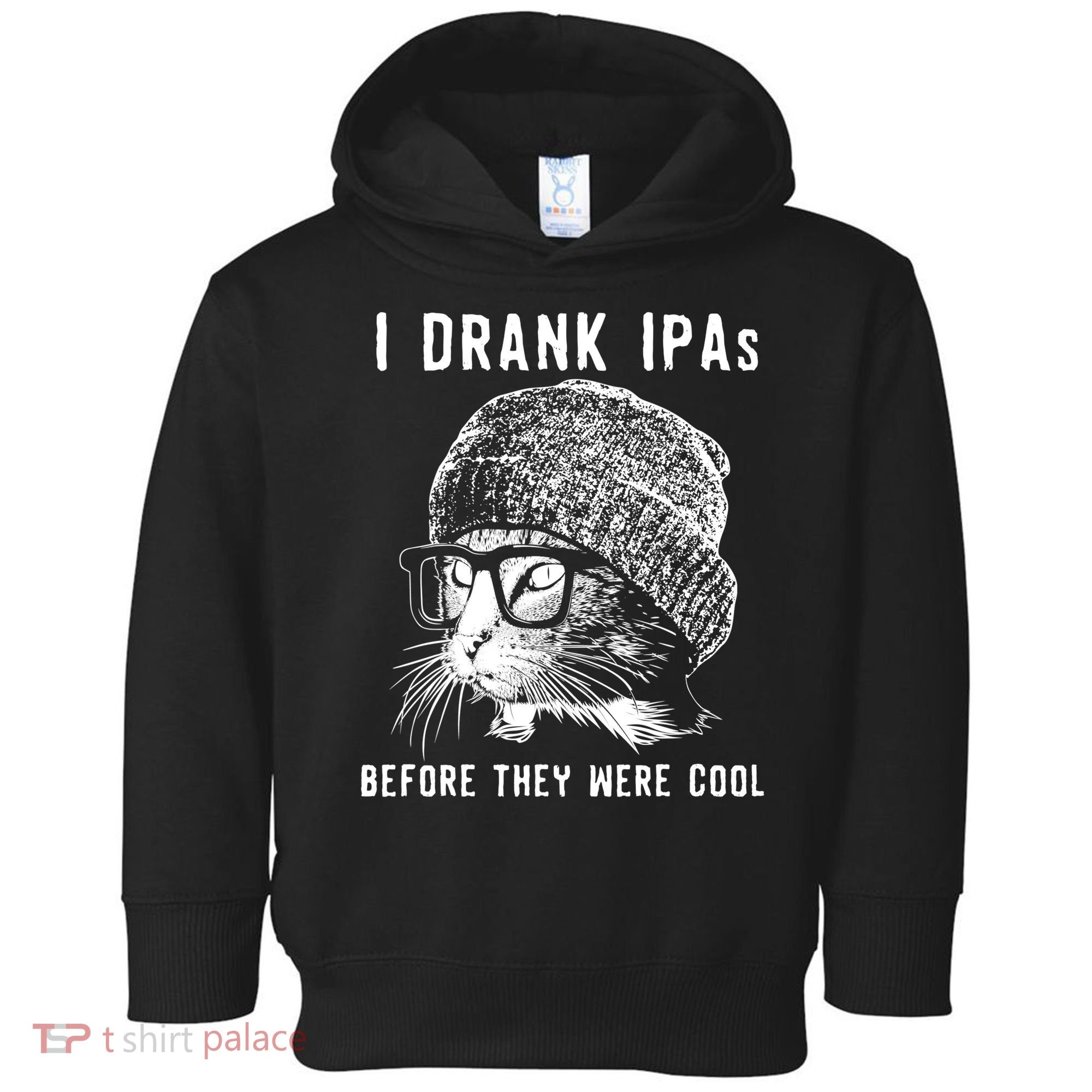Funny Cat Beer IPA S For Women Funny Cat Lover Gift Toddler Hoodie