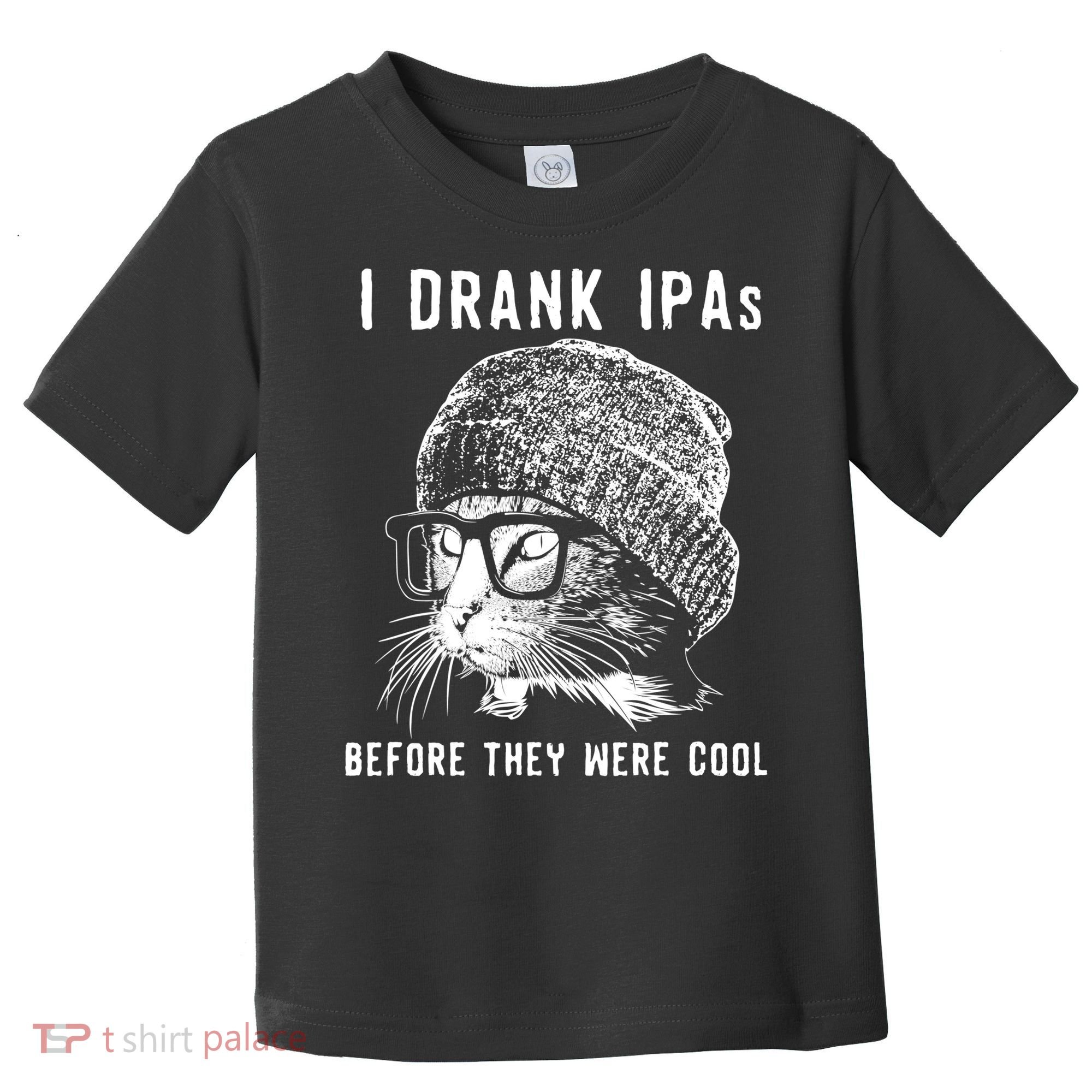 Funny Cat Beer IPA S For Women Funny Cat Lover Gift Toddler T-Shirt