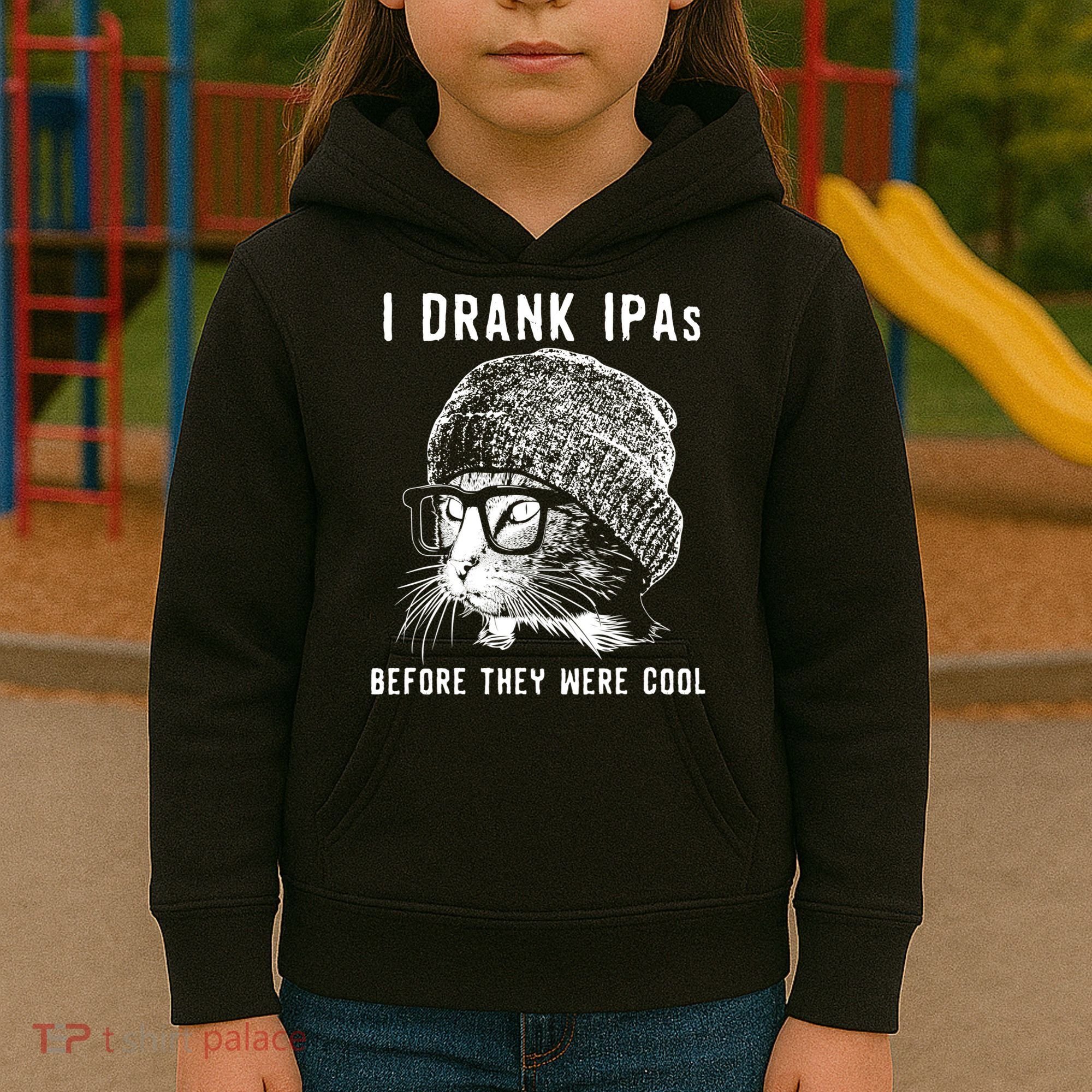 Funny Cat Beer IPA S For Women Funny Cat Lover Gift Kids Hoodie